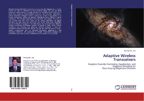 Adaptive Wireless Transceivers: Adaptive Diversity Combining, Equalization, and Sequence Decoding for  Time-Varying Dispersive Channels
