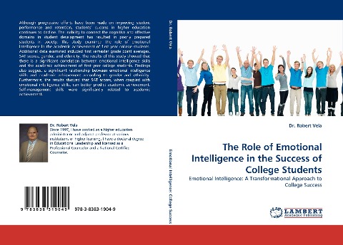 The Role of Emotional Intelligence in the Success of College Students: Emotional Intelligence: A Transformational Approach to College Success
