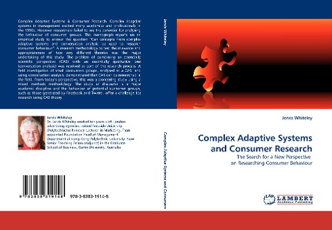 Complex Adaptive Systems and Consumer Research: The Search for a New Perspective  on Researching Consumer Behaviour