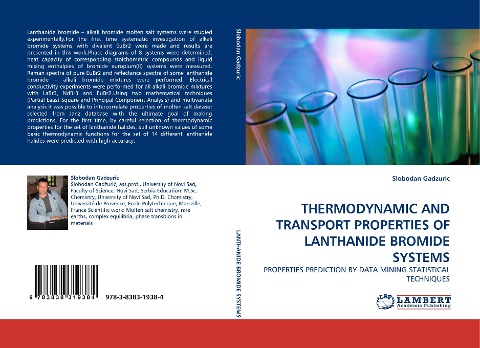 THERMODYNAMIC AND TRANSPORT PROPERTIES OF LANTHANIDE BROMIDE SYSTEMS: PROPERTIES PREDICTION BY DATA MINING STATISTICAL TECHNIQUES
