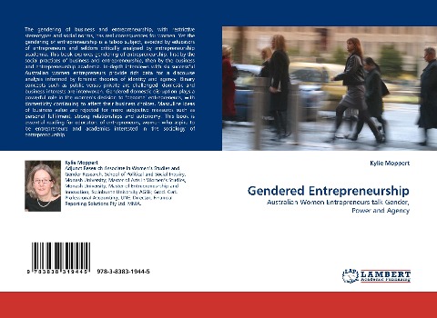 Gendered Entrepreneurship: Australian Women Entrepreneurs talk Gender, Power and Agency