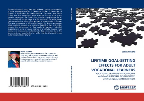 LIFETIME GOAL-SETTING EFFECTS FOR ADULT VOCATIONAL LEARNERS: VOCATIONAL LEARNERS DISPOSITIONAL AND MATURATIONAL DEVELOPMENT: LIFETIME GOAL-SETTING EFFECTS