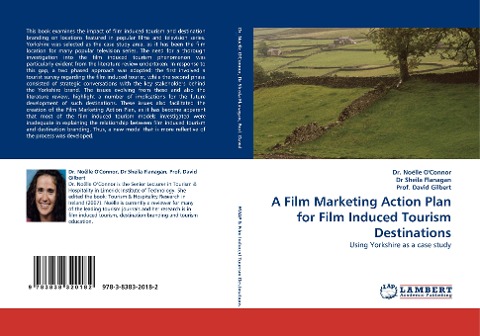 A Film Marketing Action Plan for Film Induced Tourism Destinations: Using Yorkshire as a case study