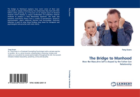 The Bridge to Manhood: How the Masculine Self is shaped by the Father-Son Relationship