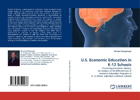 U.S. Economic Education in K-12 Schools: Promoting Economic Literacy: An Analysis of the Effectiveness of Economic Education Programs in K-12 Urban, Suburban and Rural Schools