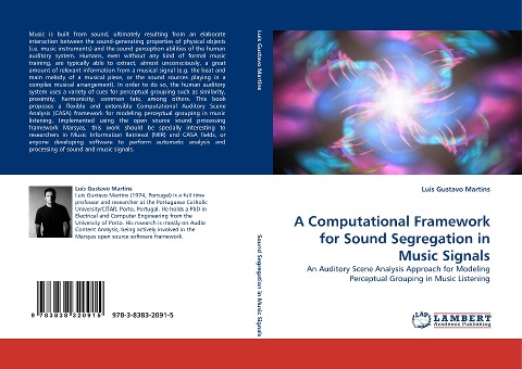 A Computational Framework for Sound Segregation in Music Signals: An Auditory Scene Analysis Approach for Modeling Perceptual Grouping in Music Listening