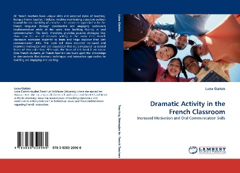 Dramatic Activity in the French Classroom: Increased Motivation and Oral Communication Skills