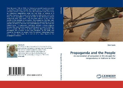 Propaganda and the People: An examination of persuasion in the struggle for independence in VietNam to 1954