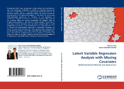 Latent Variable Regression Analysis with Missing Covariates: Likelihood-Based Methods and Applications