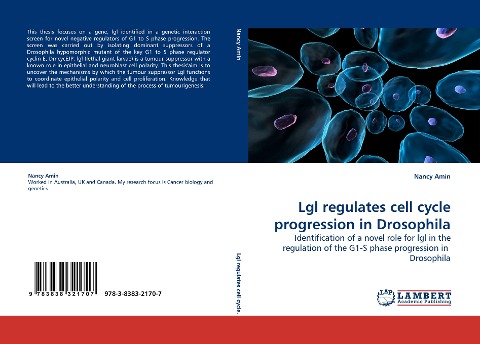 Lgl regulates cell cycle progression in Drosophila: Identification of a novel role for lgl in the regulation of the G1-S phase progression in  Drosophila