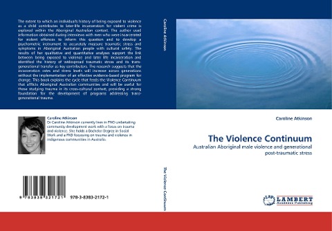 The Violence Continuum: Australian Aboriginal male violence and generational post-traumatic stress