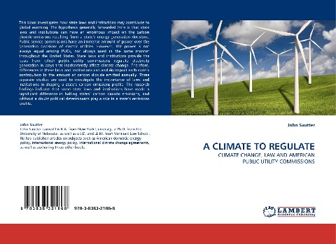 A CLIMATE TO REGULATE: CLIMATE CHANGE, LAW AND AMERICAN PUBLIC UTILITY COMMISSIONS