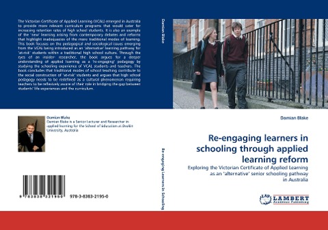 Re-engaging learners in schooling through applied learning reform: Exploring the Victorian Certificate of Applied Learning as an alternative senior schooling pathway in Australia