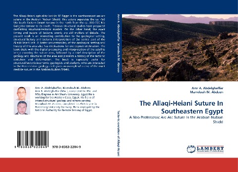 The Allaqi-Heiani Suture In Southeastern Egypt: A Neo-Proterozoic Arc-Arc Suture In the Arabian-Nubian Shield