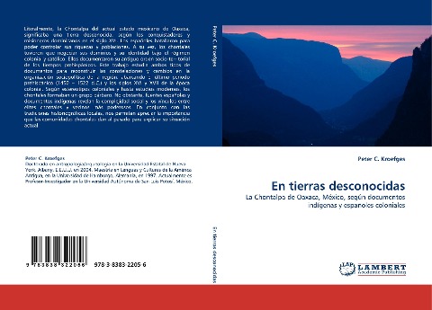 En tierras desconocidas: La Chontalpa de Oaxaca, México, según documentos indígenas y españoles coloniales