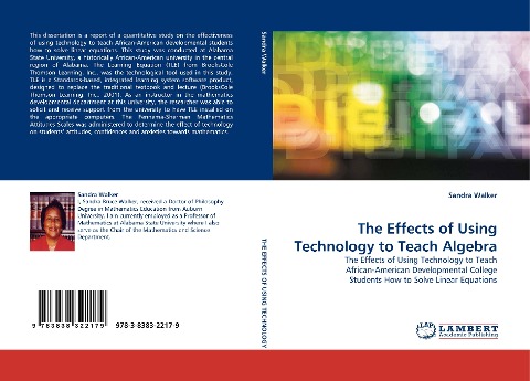 The Effects of Using Technology to Teach Algebra: The Effects of Using Technology to Teach African-American Developmental College Students How to Solve Linear Equations