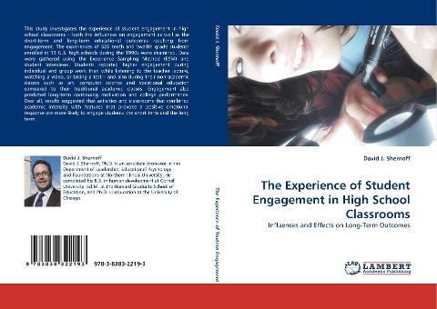 The Experience of Student Engagement in High School Classrooms: Influences and Effects on Long-Term Outcomes