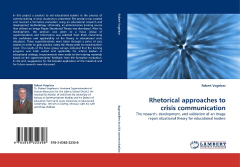 Rhetorical approaches to crisis communication: The research, development, and validation of an image repair situational theory for educational leaders