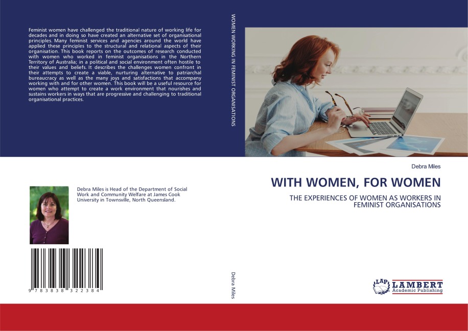 WITH WOMEN, FOR WOMEN: THE EXPERIENCES OF WOMEN AS WORKERS IN FEMINIST ORGANISATIONS