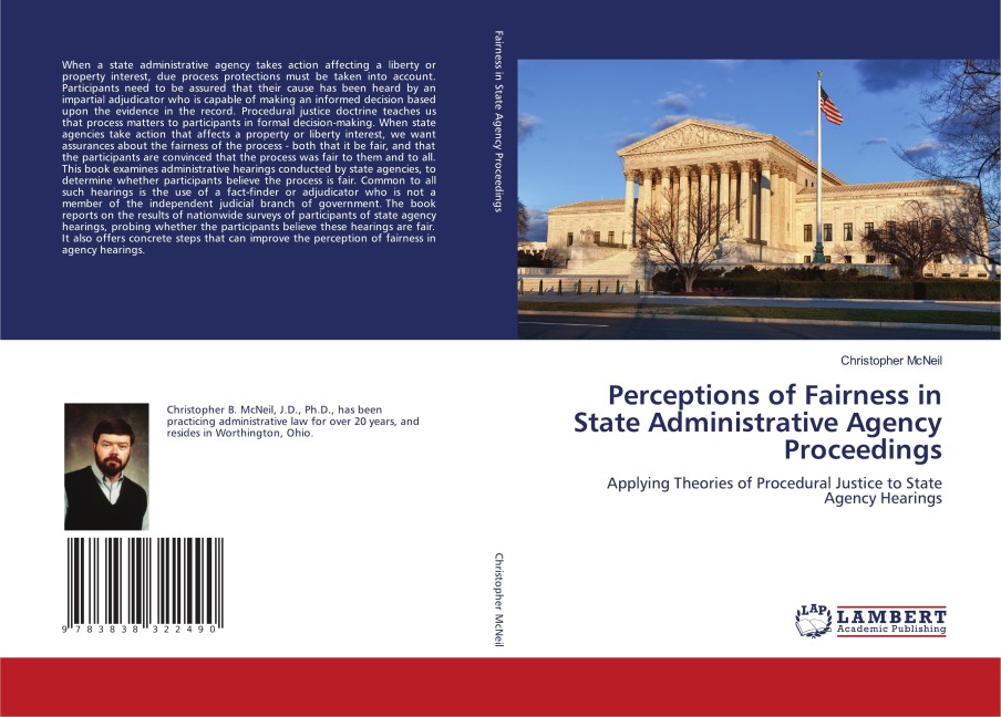 Perceptions of Fairness in State Administrative Agency Proceedings: Applying Theories of Procedural Justice to State Agency Hearings