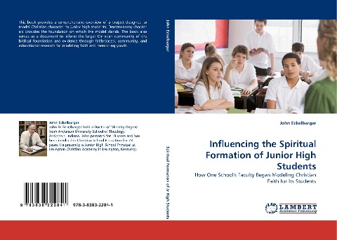 Influencing the Spiritual Formation of Junior High Students: How One Schools Faculty Began Modeling Christian Faith for Its Students