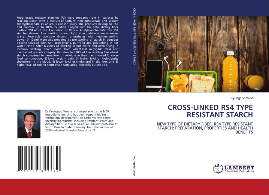 CROSS-LINKED RS4 TYPE RESISTANT STARCH: NEW TYPE OF DIETARY FIBER, RS4 TYPE RESISTANT STARCH: PREPARATION, PROPERTIES AND HEALTH BENEFITS