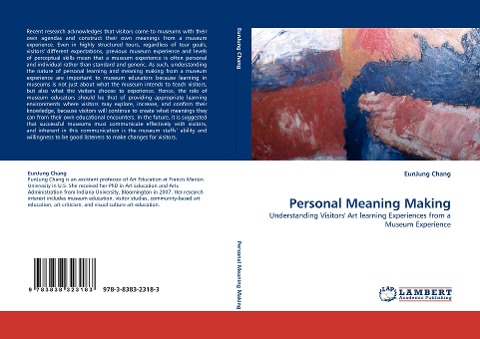 Personal Meaning Making: Understanding Visitors Art learning Experiences from a Museum Experience