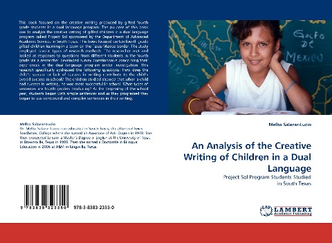 An Analysis of the Creative Writing of Children in a Dual Language: Project Sol Program Students Studied in South Texas
