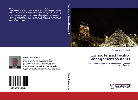 COMPUTERIZED FACILITY MANAGEMENT SYSTEMS: MUSEUM MANAGEMENT INTEGRATED SYSTEMS CASE OF STUDY