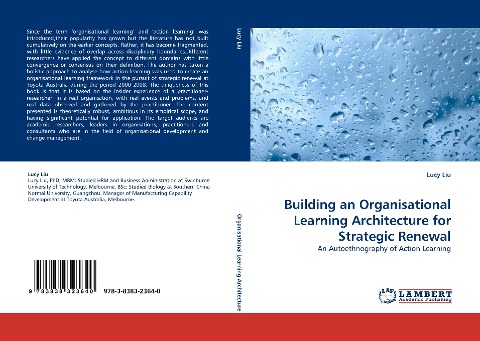 Building an Organisational Learning Architecture for Strategic Renewal: An Autoethnography of Action Learning