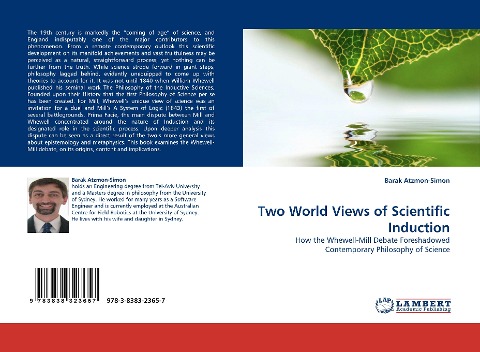 Two World Views of Scientific Induction: How the Whewell-Mill Debate Foreshadowed Contemporary Philosophy of Science