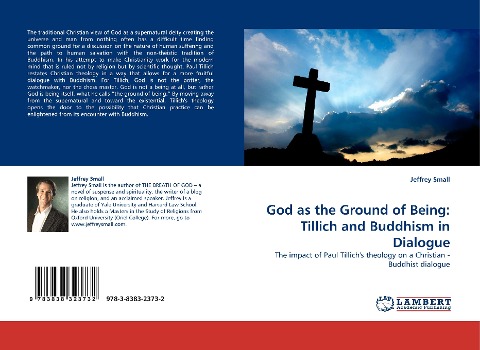 God as the Ground of Being: Tillich and Buddhism in Dialogue: The impact of Paul Tillichs theology on a Christian - Buddhist dialogue