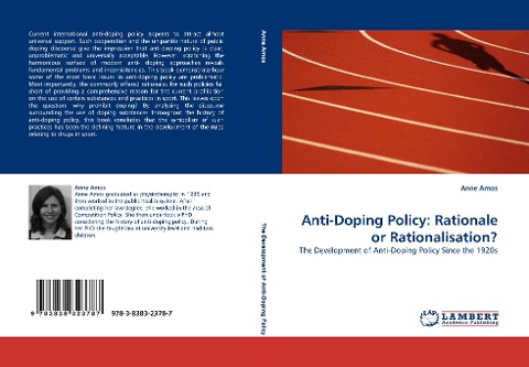 Anti-Doping Policy: Rationale or Rationalisation?: The Development of Anti-Doping Policy Since the 1920s