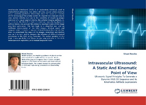 Intravascular Ultrasound: A Static And Kinematic Point of View: Ultrasonic Signal Principles To Generate a Dynamic IVUS 3D Sequence and its Kinematics Artifacts Supressions