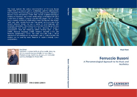 Ferruccio Busoni: A Phenomenological Approach to his Music and Aesthetics