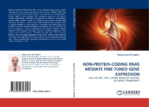 NON-PROTEIN-CODING RNAS MEDIATE FINE-TUNED GENE EXPRESSION: VOLUME ONE: REGULATORY ROLES OF NATURAL ANTISENSE TRANSCRIPTS