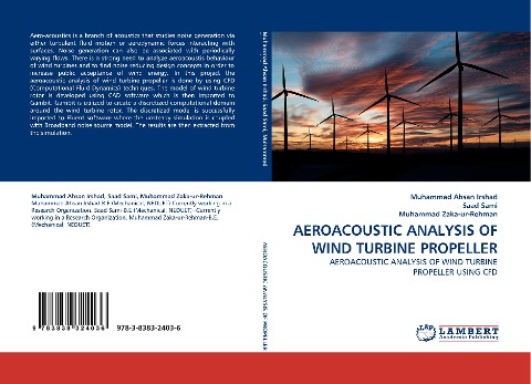 AEROACOUSTIC ANALYSIS OF WIND TURBINE PROPELLER: AEROACOUSTIC ANALYSIS OF WIND TURBINE PROPELLER USING CFD