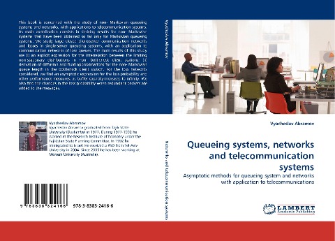 Queueing systems, networks and telecommunication systems: Asymptotic methods for queueing system and networks with application to telecommunications