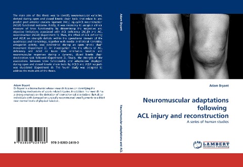 Neuromuscular adaptations following  ACL injury and reconstruction: A series of human studies