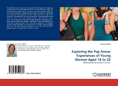Exploring the Pap Smear Experiences of Young Women Aged 18 to 25: Moving from Intention to Action