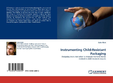 Instrumenting Child-Resistant Packaging: Designing instrumentation to measure the hand forces involved in child-resistant closures