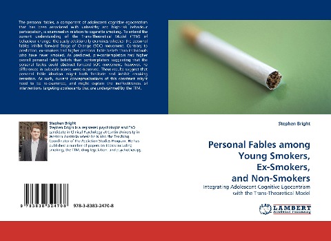 Personal Fables among Young Smokers, Ex-Smokers, and Non-Smokers: Integrating Adolescent Cognitive Egocentrism with the Trans-Theoretical Model