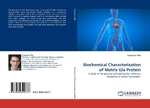 Biochemical Characterization of Matrix Gla Protein: A study of the physical and calcification inhibitory properties of matrix Gla protein.