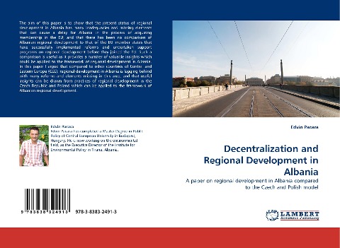 Decentralization and Regional Development in Albania: A paper on regional development in Albania compared to the Czech and Polish model