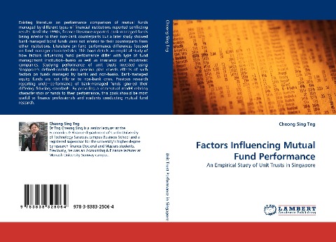 Factors Influencing Mutual Fund Performance: An Empirical Study of Unit Trusts in Singapore
