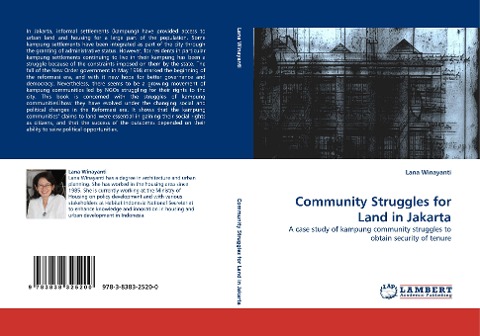 Community Struggles for Land in Jakarta: A case study of kampung community struggles to obtain security of tenure