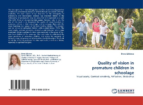 Quality of vision in premature children in schoolage: Visual acuity, Contrast sensitivity, Refraction, Strabismus