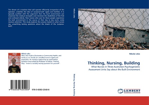 Thinking, Nursing, Building: What Nurses in Three Australian Psychogeriatric Assessment Units Say about the Built Environment