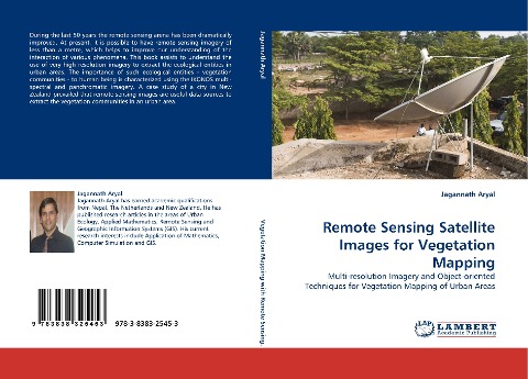 Remote Sensing Satellite Images for Vegetation Mapping: Multi-resolution Imagery and Object-oriented Techniques for Vegetation Mapping of Urban Areas