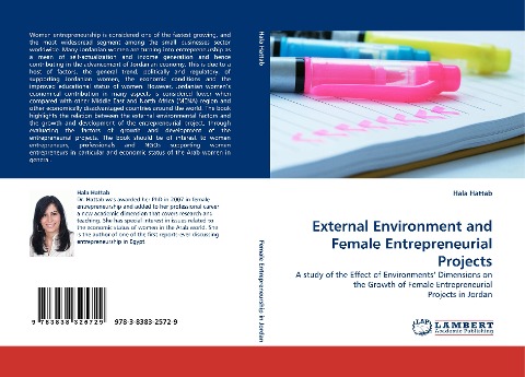 External Environment and Female Entrepreneurial Projects: A study of the Effect of Environments Dimensions on the Growth of Female Entrepreneurial Projects in Jordan
